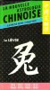 La nouvelle astrologie chinoise : Le Lièvre 1915-1927-1939-1951-1963-1975-1987-1999- 2011. PETIT Laurene , SHAO-HIN