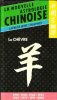 La nouvelle astrologie chinoise : La Chèvre 1919 -1931 - 1943 - 1955 - 1967 - 1979 - 1991 - 2003 - 2015 . PETIT Laurene , SHAO-HIN