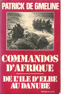Commandos D'Afrique : De l'Île d'Elbe au Danube + une feuille de citations et Récompenses de l'Ordre de l'Armée 