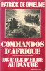 Commandos D'Afrique : De l'Île d'Elbe au Danube + une feuille de citations et Récompenses de l'Ordre de l'Armée . GMELINE Patrick De 