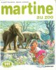 Martine Au Zoo. DELAHAYE Gilbert , MARLIER Marcel
