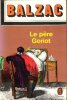 Le Père Goriot. BALZAC Honoré De