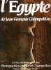L'EGYPTE DE Jean-François Champollion : Lettres et journaux de voyage ( 1828 - 1829 ) . CHAMPOLLION Jean-François