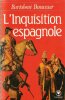 L'Inquisition Espagnole. BENNASSAR Bartolomé 