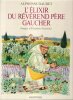 L'élixir du Révérend père Gaucher suivi de - Les Sauterelles . DAUDET Alphonse