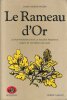 Le Rameau D'Or : Le Roi magicien dans la société primitive - Tabou et les périls de l'Âme. FRAZER James George 