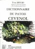Dictionnaire du Patois Cevenol : N'aï Oublida - Almanach patois-Français Avec Blagues - Contes - Dictons - Proverbes. HOURS DE PERRET-GAVOT DES ...