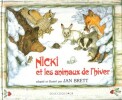 Nicki et Les Animaux de L'hiver . Un Conte Ukrainien. BRETT Jan ,  Adaptation