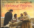 Les Carnets de Voyages de Stéphane PEYRON . DUPONCHELLE Valérie