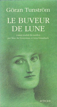 Le Buveur de Lune . TUNSTRÖM Göran