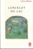 Lancelot du Lac . Roman français du XIII° siècle . Anonyme