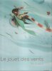 Le Jouet des Vents. PUYBARET Eric