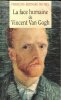 La Face Humaine de Van Gogh . MICHEL François-Bernard