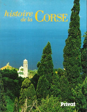 Histoire de la CORSE. ARRIGHI Paul , OLIVESI Antoine , sous la direction de 