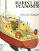 Marine de Plaisance - Voile et Moteur : Construction , entretien , Navigation , Course , Croisière . BRAUN-MUNK Eugène C.