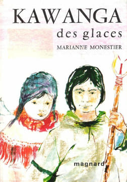 KAWANGA des glaces . MONESTIER Marianne