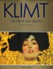 KLIMT sa vie et son oeuvre 96 reproductions en couleurs 39 dessins. PARTSCH Susanna