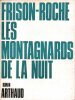Les Montagnards de La Nuit. FRISON-ROCHE Roger