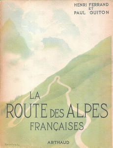 La Route des Alpes Françaises . La Route des Alpes D'Hiver , La Route Napoléon . Complet de sa carte volante 