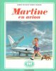 Martine En Avion. MARLIER Marcel , DELAYAHE Gilbert