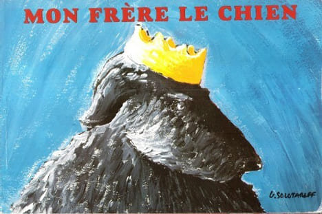 Mon Frère le Chien. SOLOTAREFF Grégoire