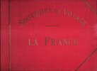 Souvenirs de Voyage La France . CORNELY D.
