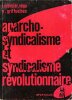 Anarcho-Syndicalisme et Syndicalisme Révolutionnaire. MERCIER-VEGA Louis , GRIFFUELHES V.