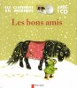 Les Bons Amis. FRANCOIS Paul D'après Un Conte De La Tradition Chinoise + CD 