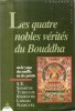 Les Quatre nobles vérités du Bouddha ou le yoga du souffle en six points . SHARTSE TCHEUDJE RIMPOCHE LONGRI NAMGYEL