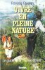Vivre en Pleine Nature : Le Guide de la " Survie Douce " . COUPLAN François