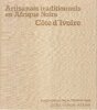 Artisanats traditionnels en Afrique Noire  CÖTE D'IVOIRE. ETIENNE-NUGUE Jocelyne 
