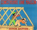 Construire une maison. BARTON Byron