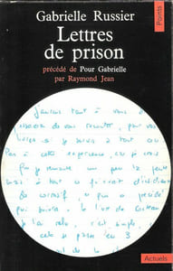 Lettres de prison , précédé de Pour Gabrielle