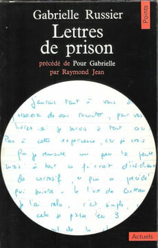 Lettres de prison , précédé de Pour Gabrielle . RUSSIER Gabrielle , JEAN Raymond