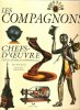 Les Compagnons Chefs-D'Oeuvre , inédits , anciens et contemporains. MOURET Jean-Noël 