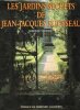 Les Jardins Secrets de Jean-Jacques Rousseau . VEDRINE Mireille 