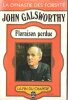 Floraison perdue - La Fin du Chapitre . ( Flowering Wilderness ). GALSWORTHY John