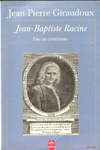 Jean-Baptiste Racine , une vie cornélienne