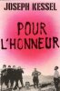 Pour L'Honneur. KESSEL Joseph