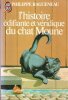 L'Histoire Édifiante et Véridique Du Chat Moune. RAGUENEAU Philippe