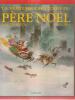 La Véritable Histoire Du Père Noël. SEIGUE Colette
