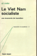 Le Viet Nam Socialiste , Une économie de Transition. LE CHAU