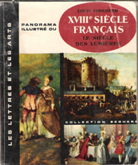 Panorama illustré Du XVIII° Siècle Français , Le Siècle Des Lumières