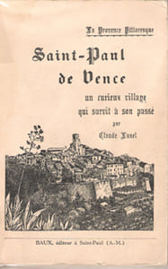 Saint-Paul De Vence Un Curieux Village Qui Survit à Son passé