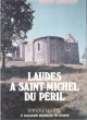 Laudes à Saint-Michel Du Péril. GODEFROY Pierre