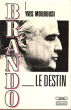 Le Destin De Brando. MOUROUSI Yves