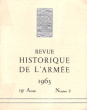 Revue Historique De L'armée , Revue Trimestrielle , 19° Année , N° 2 De Mai 1963. LYET P. Colonel , Sous La dir.