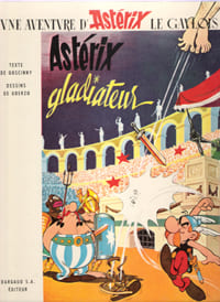 Une Aventure d'Astérix Le Gaulois , Astérix Gladiateur. GOSCINNY René