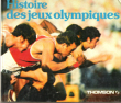 Histoire Des Jeux Olympiques , Des Jeux Antiques Aux Jeux De Moscou 1980. LAHMY Eric , MANGUIN André