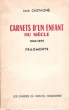 Carnets D'un Enfant Du Siècle 1944-1950 , Fragments. CASTAGNE José